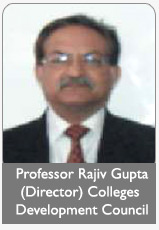 Professor Rajiv Gupta (Director) COLLEGES DEVELOPMENT COUNCIL